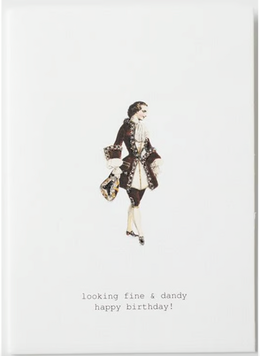 LOOKING FINE AND DANDY GREETING CARD